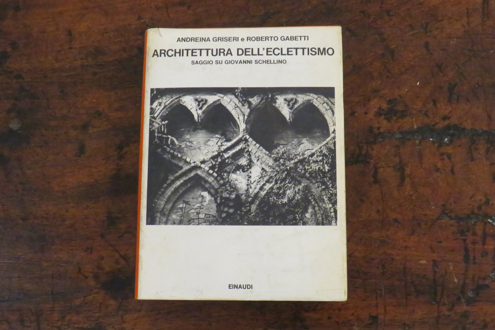 Architettura dell’eclettismo. Saggio su Giovanni Schellino.