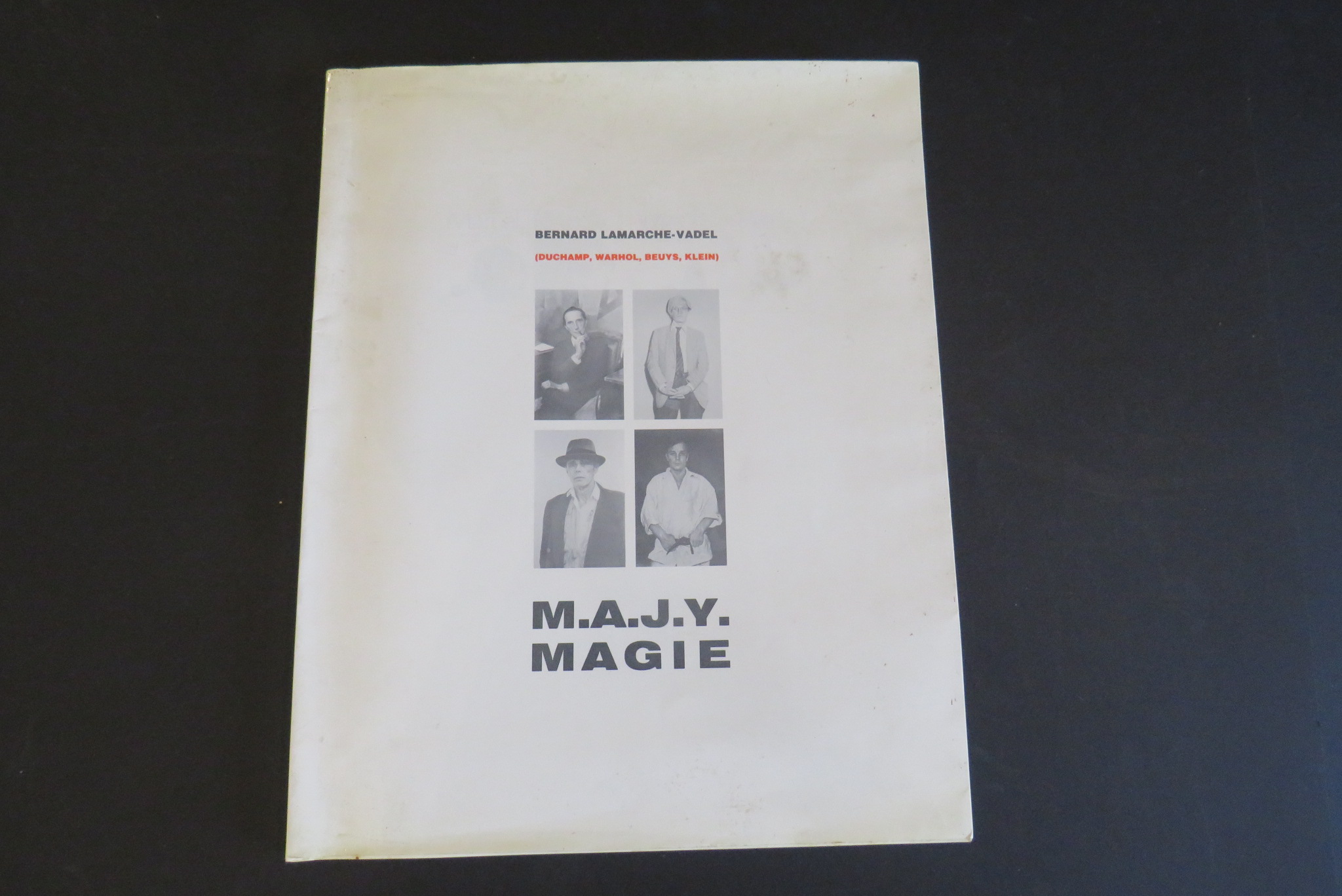 M.A.J.Y. MAGIE (Duchamp, Warhol, Beuys, Klein)