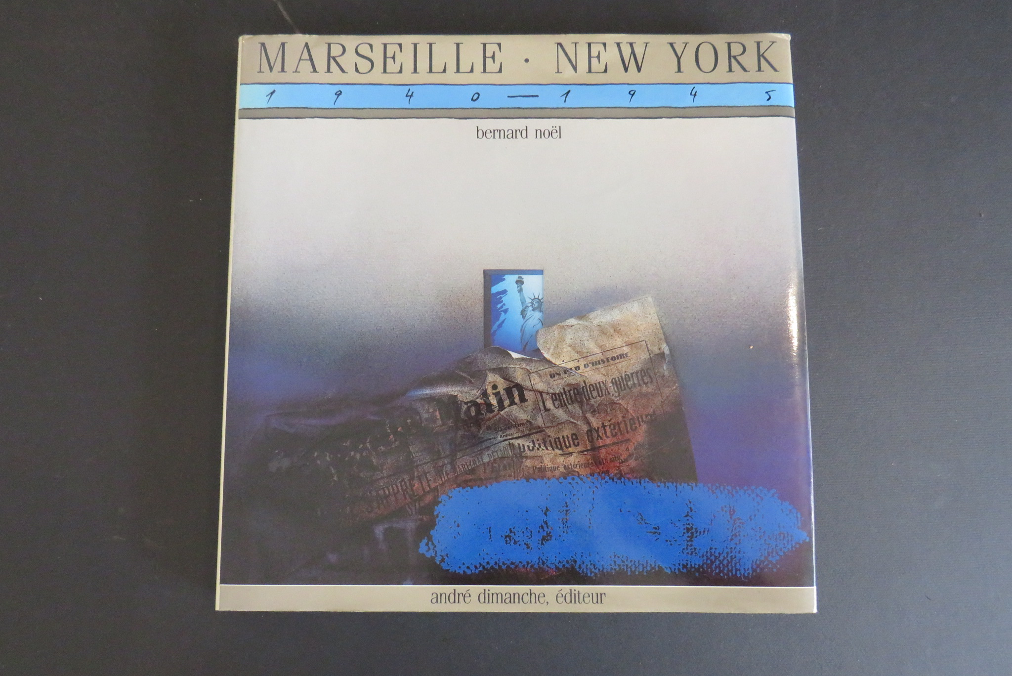 Marseille - New York 1940-1945 Une Liaison surréaliste - A …