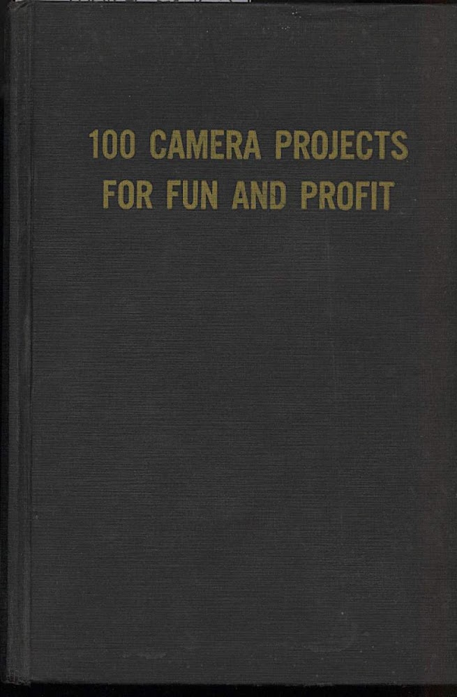 100 CAMERA PROJECTS FOR FUN AND PROFIT
