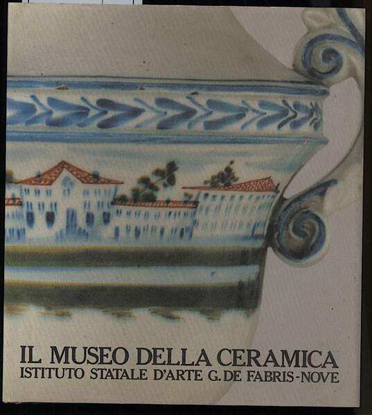 IL MUSEO DELLA CERAMICA-Istituto statale d'arte G.De Fabris-Nove