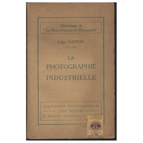 LA PHOTOGRAPHIE INDUSTRIELLE