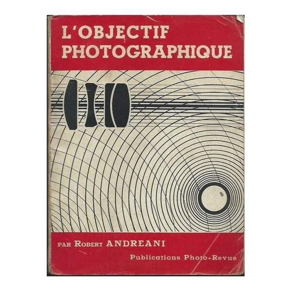 L'OBJECTIF PHOTOGRAPHIQUE