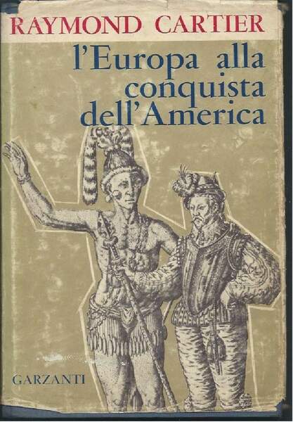 L'EUROPA ALLA CONQUISTA DELL'AMERICA