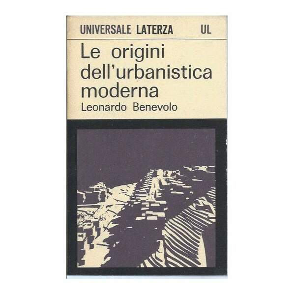 LE ORIGINI DELL'URBANISTICA MODERNA