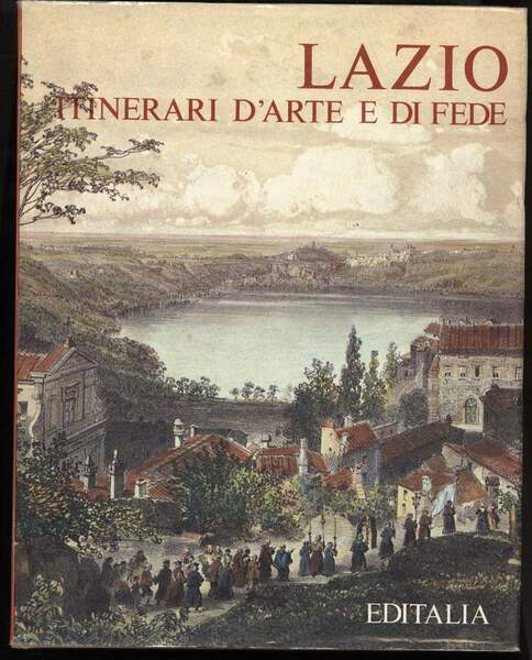 LAZIO ITINERARI D'ARTE E DI FEDE