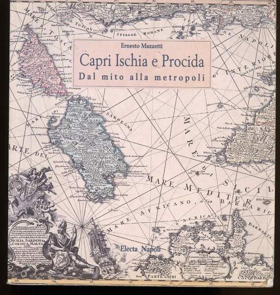 CAPRI, ISCHIA E PROCIDA dal mito alla metropoli