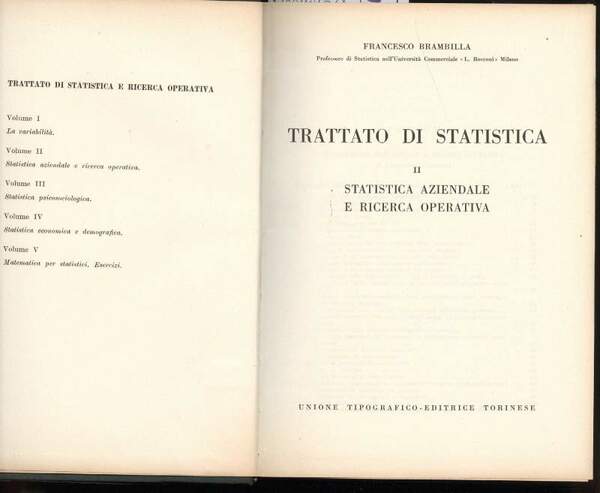 TRATTATO DI STATISTICA Vol. II STATISTICA AZIENDALE E RICERCA OPERATIVA