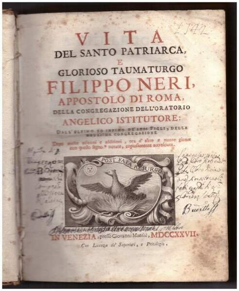 VITA DEL SANTO PATRIARCA, E GLORIOSO TAUMATURGO FILIPPO NERI APPOSTOLO …