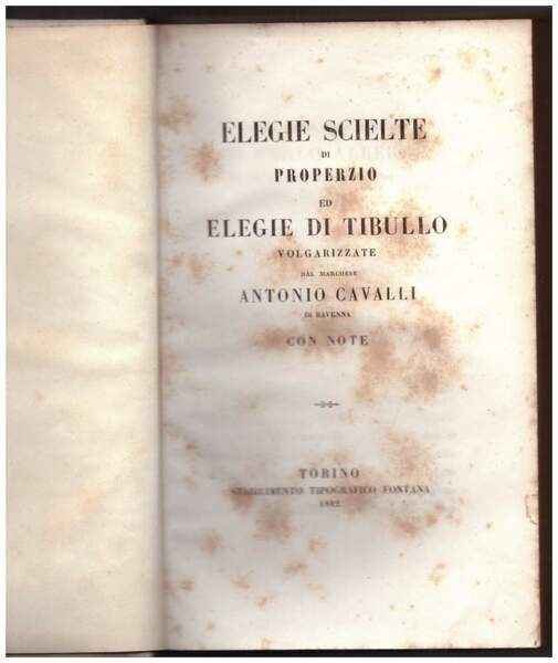 ELEGIE SCIELTE DI PROPERZIO ED ELEGIE DI TIBULLO VOLGARIZZATE DAL …
