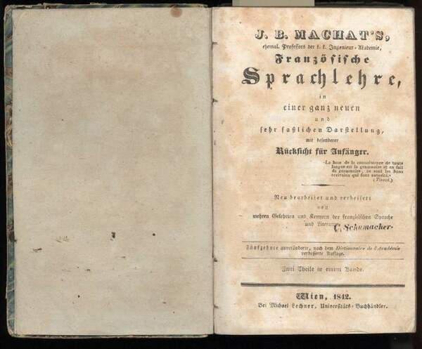 J.B. MACHAT'S FRANZOSISCHE SPRACHLEHRE, in einer ganz neuen und sehr …