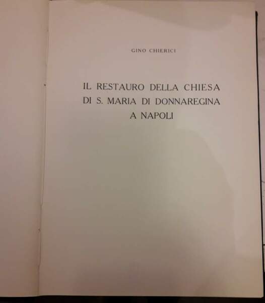 IL RESTAURO DELLA CHIESA DI S.MARIA DONNAREGINA A NAPOLI
