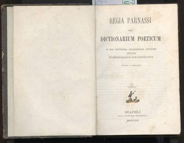 REGIA PARNASSI SEU DICTIONARIUM POETICUM (1872)