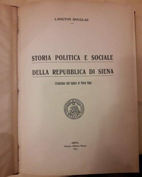 STORIA POLITICA E SOCIALE DELLA REPUBBLICA DI SIENA(1926)