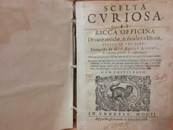 SCELTA CURIOSA ET RICCA OFFICINA Di varie antiche, &amp; moderne …