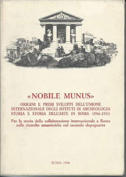 NOBILE MUNUS - ORIGINI E PRIMI SVILUPPI DELL'UNIONE INTERNAZIONALE DEGLI …