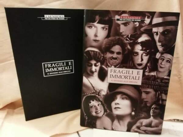 FRAGILI E IMMORTALI-IL DIVISMO ALLE ORIGINI