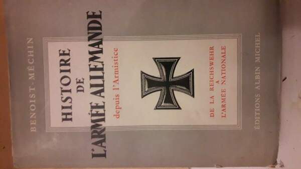 HISTOIRE DE L'ARMEE ALLEMANDE DEPUIS L'ARMISTICE DE LA REICHSWEHR A …