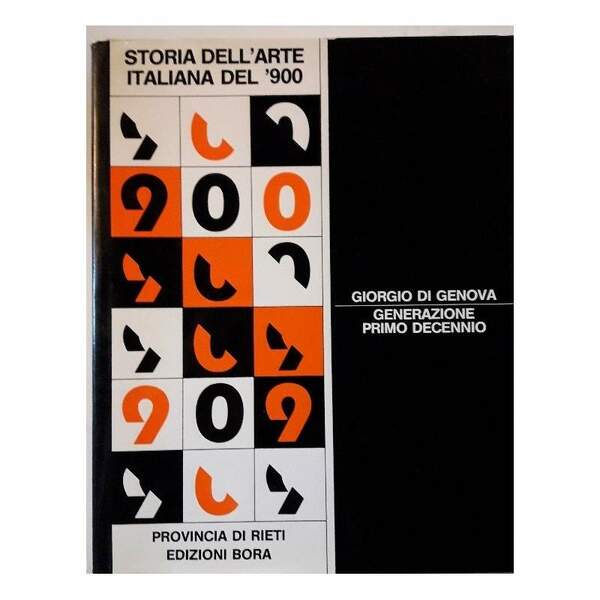STORIA DELL'ARTE ITALIAN DEL '900-GENERAZIONE PRIMO DECENNIO(1986)