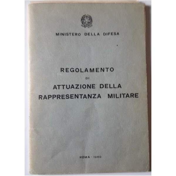 REGOLAMENTO DI ATTUAZIONE DELLA RAPPRESENTANZA MILITARE(1980)