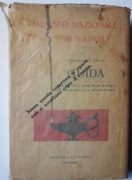 MUSEO NAZIONALE DI NAPOLI-COMPENDIO DELLA GUIDA APPROVATA DAL MINISTERO DELLA …