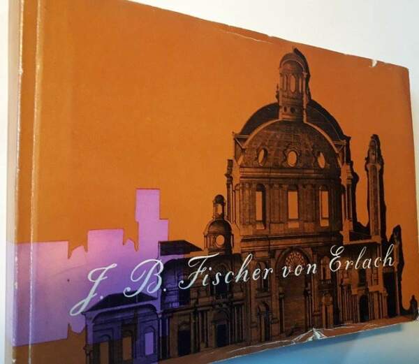 JOHANN BERNHARD FISCHER VON ERLACH-AUSSCHTELLUNG