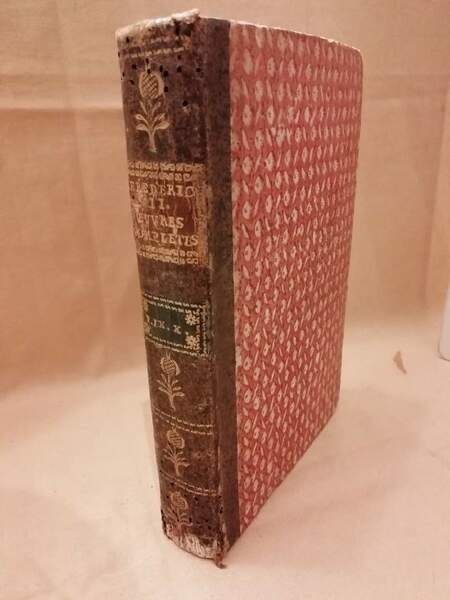 OUVRES COMPLETES DE FREDERIC ROI DE PRUSSE. HISTOIORE DE LA …