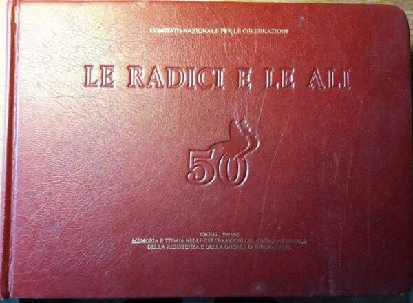 LE RADICI E LE ALI(1995)