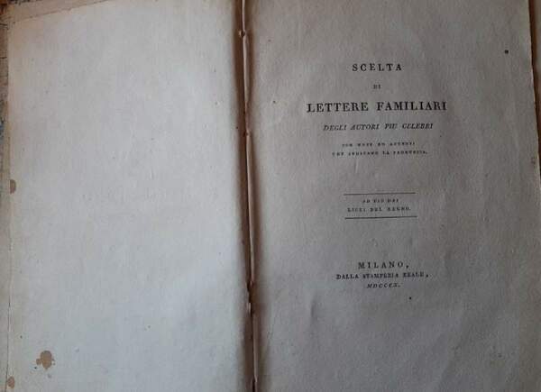 SCELTA DI LETTERE FAMILIARI DEGLI AUTORI PIU' CELEBRI CON NOTE …