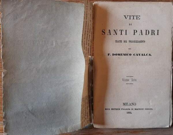 VITE DI SANTI PADRI tratte dal volgarizzamento di F.Domenico Cavalca( …