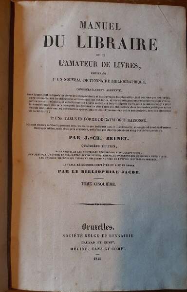 MANUEL DU LIBRAIRE ET DE L'AMATEUR DE LIVRES-TOME CINQUIEME- (1845)