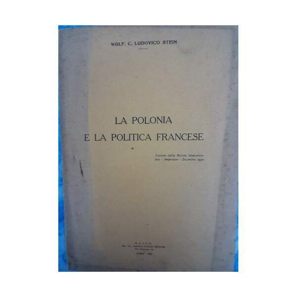 LA POLONIA E LA POLITICA FRANCESE(1930)