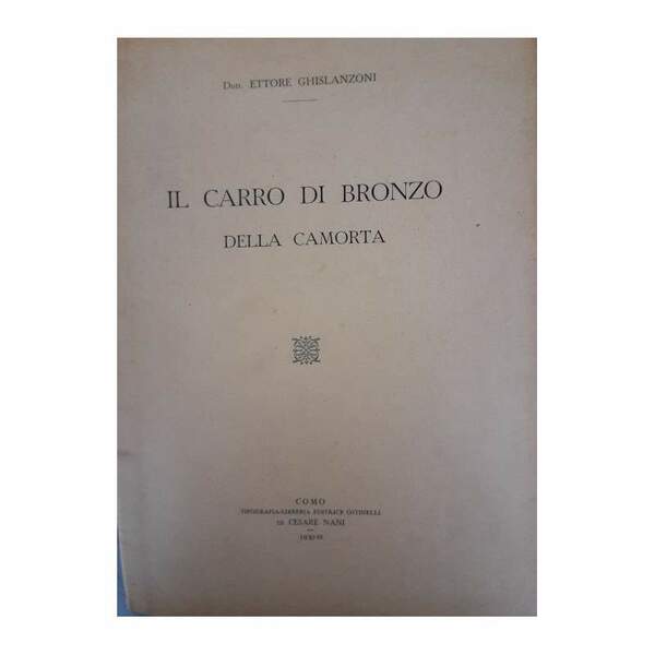 IL CARRO DI BRONZO DELLA CAMORTA(1930)