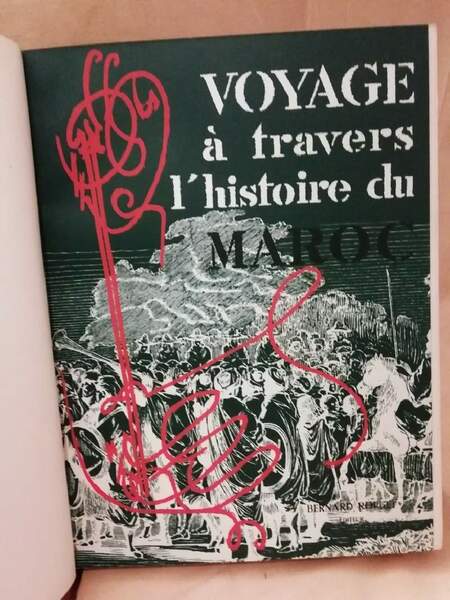 VOYAGE A TRAVERS L'HISTOIRE DU MAROC (1957)
