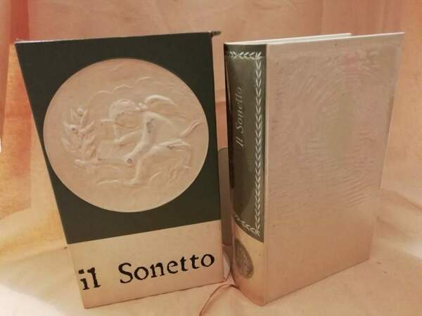 IL SONETTO Cinquecento sonetti dal Duecento al Novecento (1957)