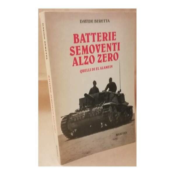 BATTERIE SEMOVENTI ALZO ZERO quelli di El Alamein (1997)