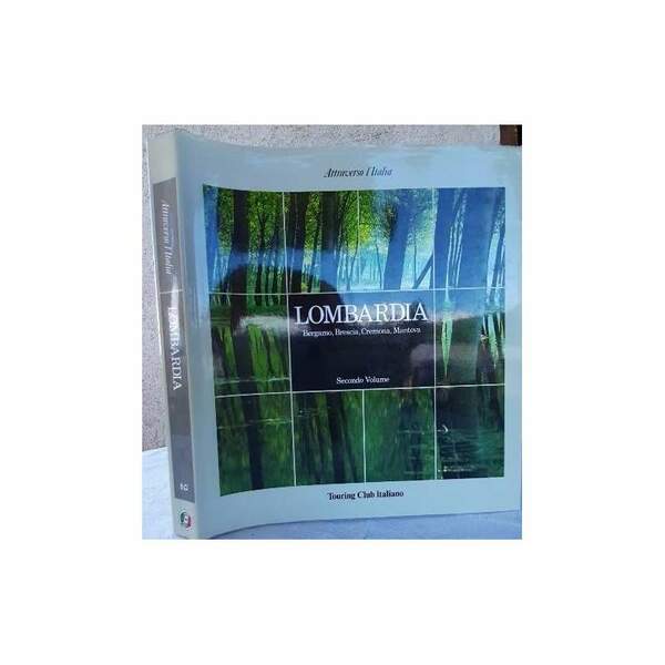 LOMBARDIA -BERGAMO BRESCIA, CREMONA, MANTOVA- SECONDO VOLUME(1986)