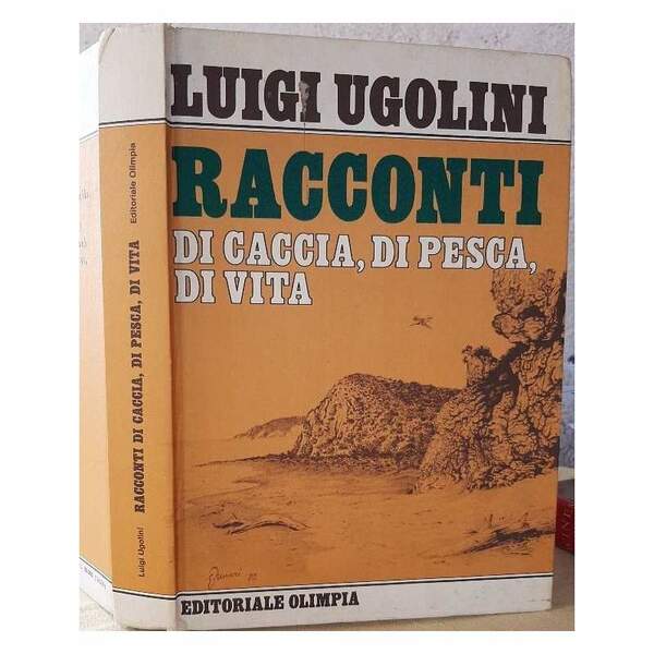 RACCONTI DI CACCIA, DI PESCA, DI VITA(1982)