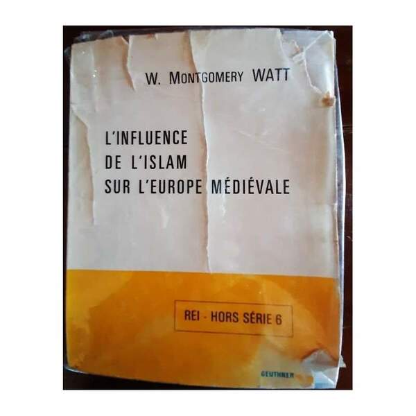 L'INFLUENCE DE L'ISLAM SUR L'EUROPE MEDIEVALE(1974)