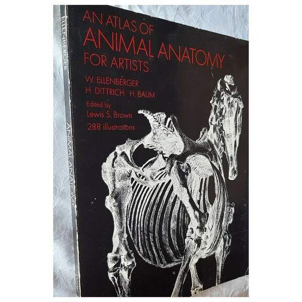 AN ATLAS OF ANIMAL ANATOMY FOR ARTISTS
