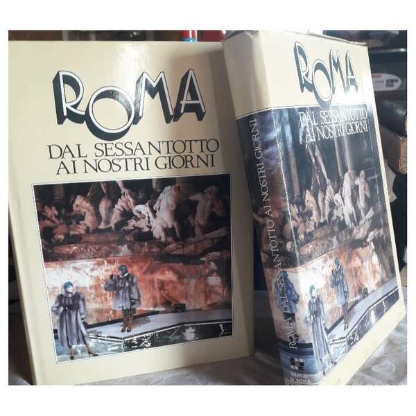 ROMA DAL SESSANTOTTO AI NOSTRI GIORNI(1992)