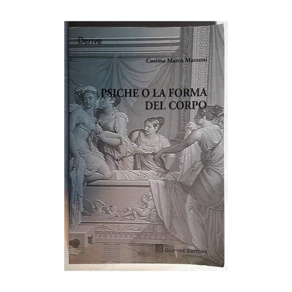PSICHE O LA RIFORMA DEL CORPO(2013)