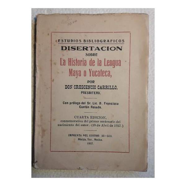 DISERTACION SOBRE LA HISTORIA DE LA LENGUA MAYA O YUCATECA( …