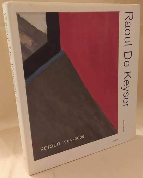 RAOUL DE KEYSER RETOUR 1964-2006 (2006)
