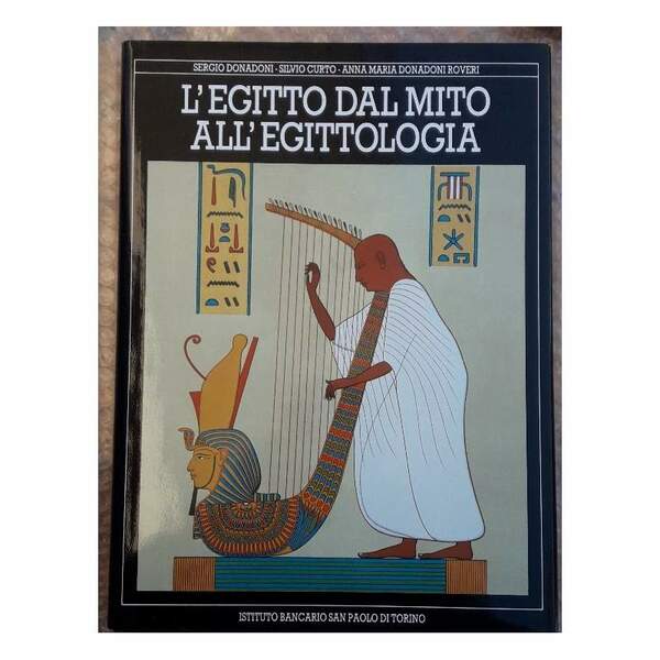 L'EGITTO DAL MITO ALL'EGITTOLOGIA(1990)