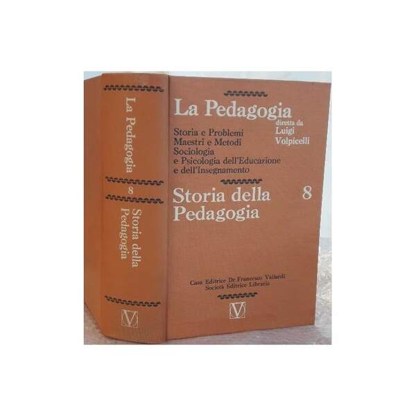 LA PEDAGOGIA-STORIA DELLA PEDAGOGIA- 8(1971)