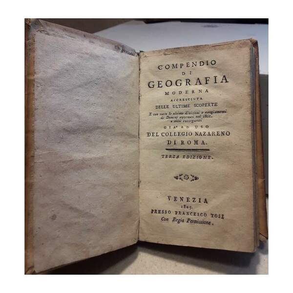 COMPENDIO DI GEOGRAFIA MODERNA ACCRESCIUTA DELLE ULTIME SCOPERTE( 1805)