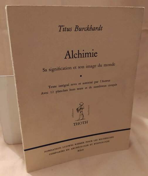 ALCHIMIE Sa signification et son image du monde (1974)