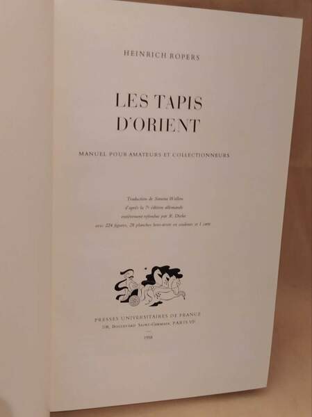 LES TAPIS D'ORIENT manuel pour amateurs et collectionneurs (1958)
