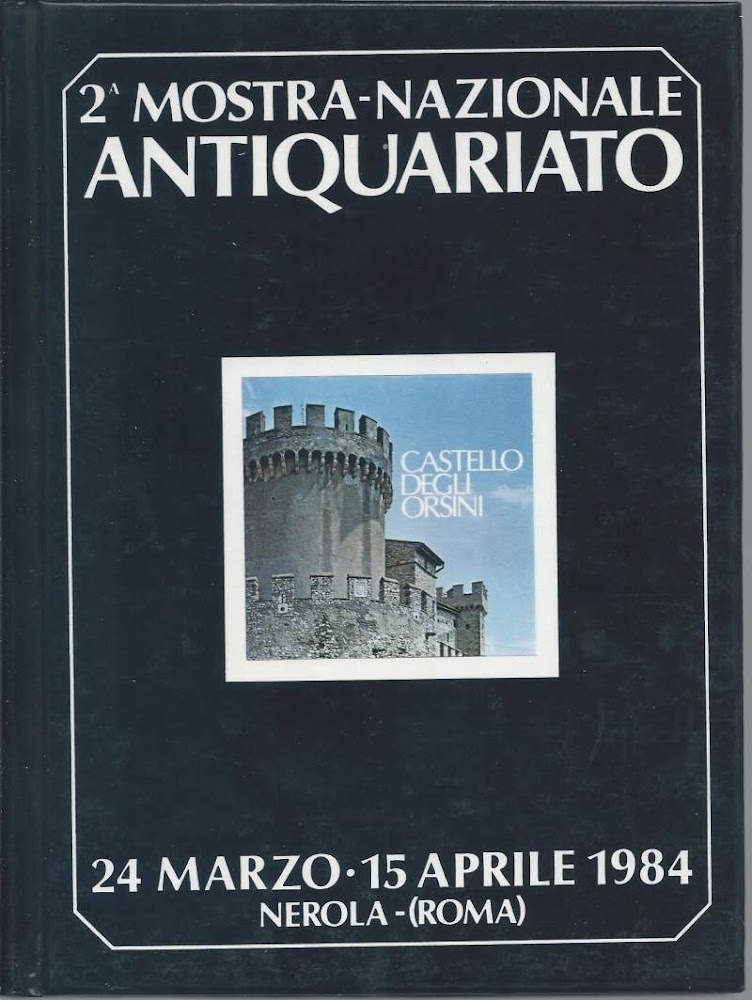 2 MOSTRA DELL'ANTIQUARIATO - Castello degli Orsini - Nerola - …